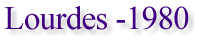 Lourdes -1980