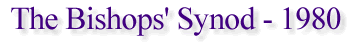 The Bishops’ Synod – 1980
