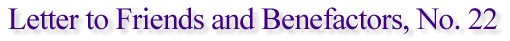 Letter to Friends and Benefactors, No. 22