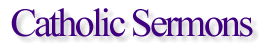 Catholic Sermons