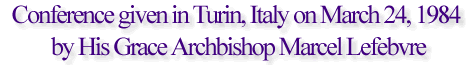 Conference given in Turin, Italy on March 24, 1984...