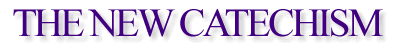 The New Catechism