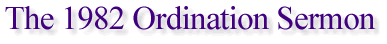 The 1982 Ordination Sermon